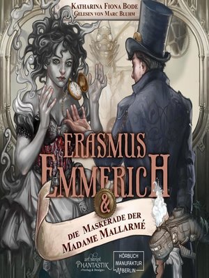 cover image of Erasmus Emmerich & die Maskerade der Madame Mallarmé--Erasmus Emmerich, Band 1